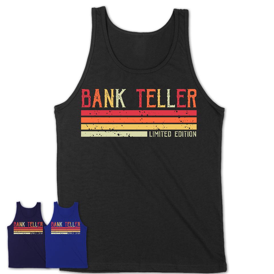 Vintage Bank Teller Limited Edition Job Shirt, Coworker Birthday Gift Idea