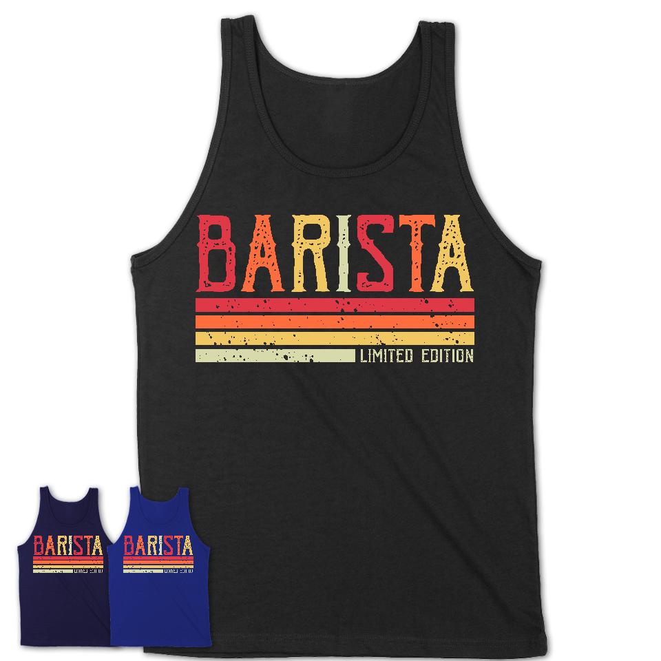 Vintage Barista Limited Edition Job Shirt, Coworker Birthday Gift Idea