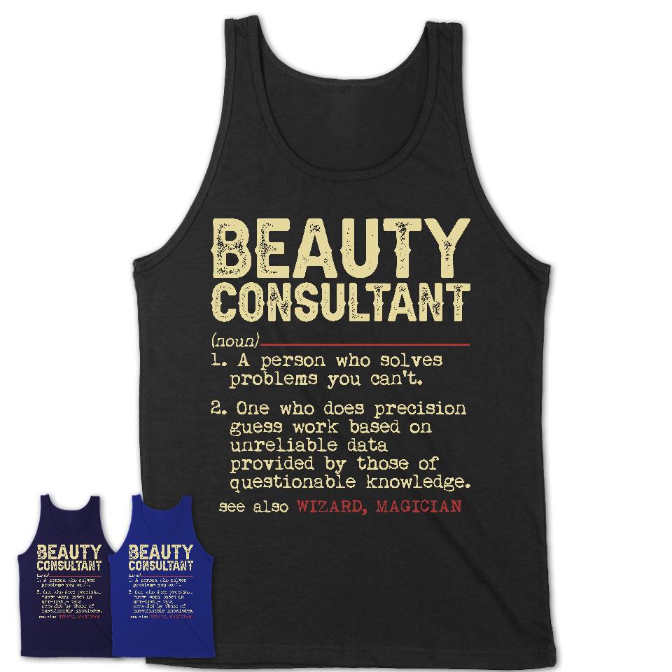 Vintage Beauty Consultant Definition Shirt, Funny Coworker Gift Idea for Beauty Consultant, New Job Gift