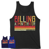 Vintage Billing Administrator Limited Edition Job Shirt, Coworker Birthday Gift Idea