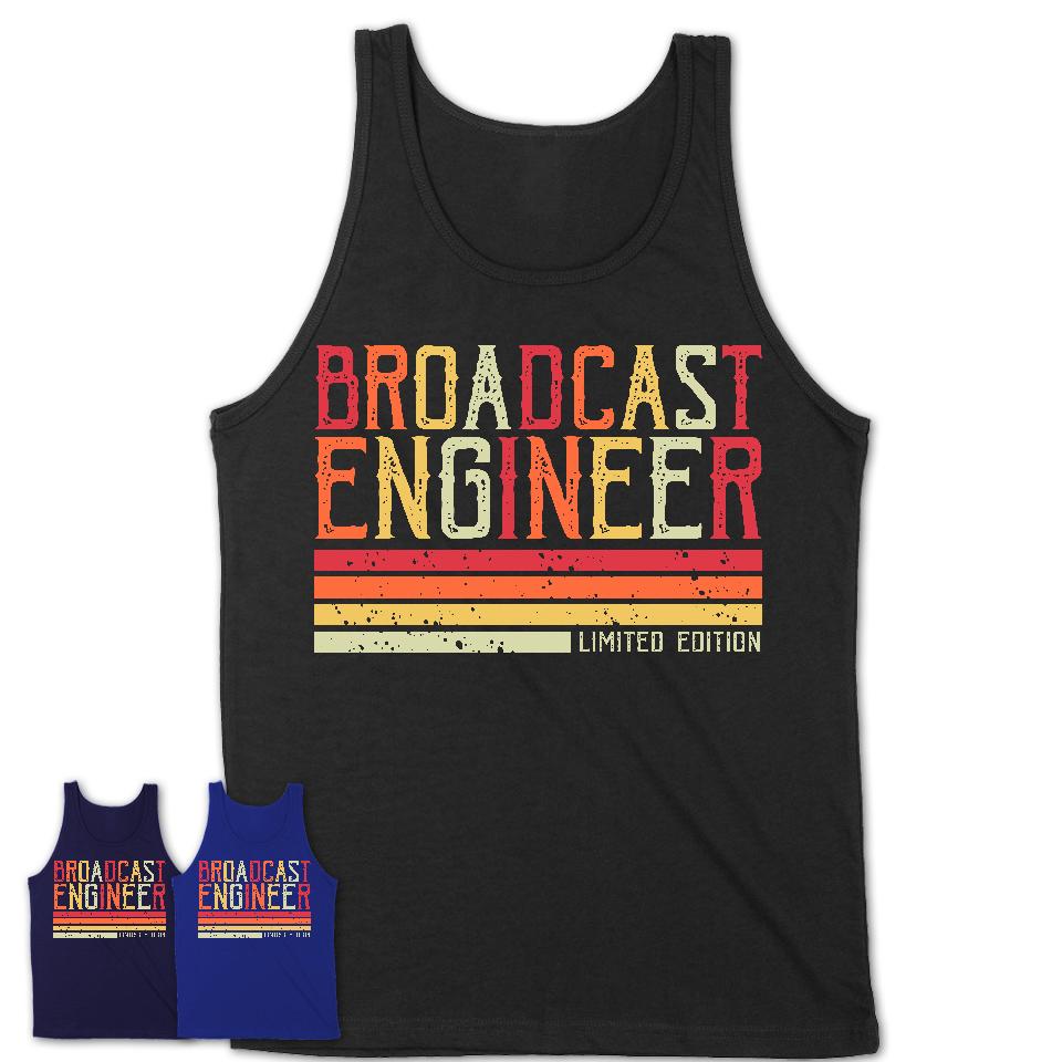Vintage Broadcast Engineer Limited Edition Job Shirt, Coworker Birthday Gift Idea