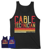 Vintage Cable Technician Limited Edition Job Shirt, Coworker Birthday Gift Idea