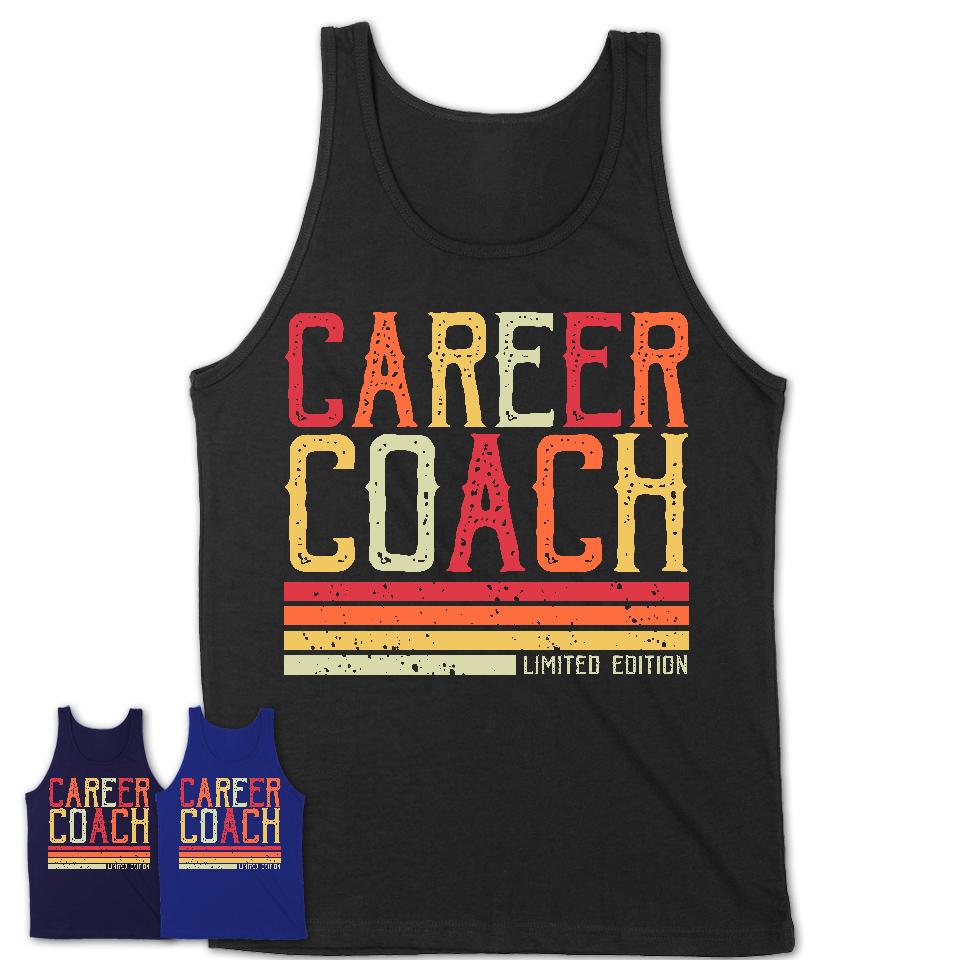 Vintage Career Coach Limited Edition Job Shirt, Coworker Birthday Gift Idea