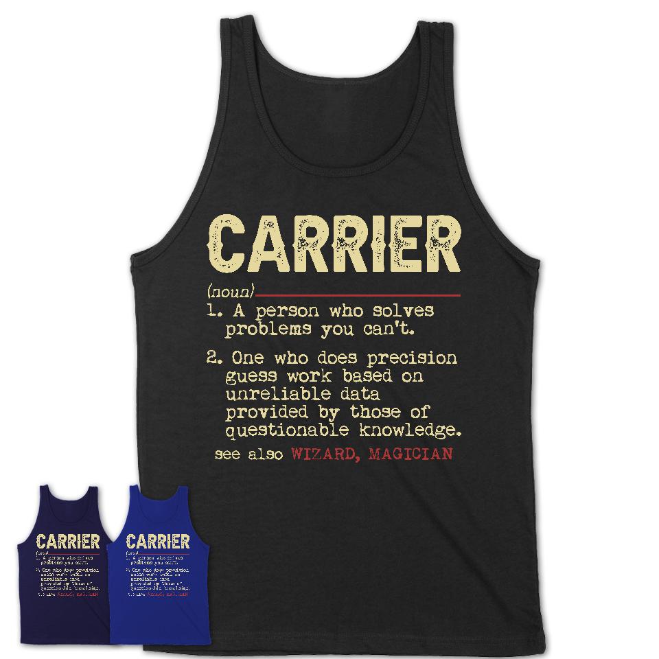 Vintage Carrier Definition Shirt, Funny Coworker Gift Idea for Carrier, New Job Gift