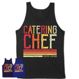 Vintage Catering Chef Limited Edition Job Shirt, Coworker Birthday Gift Idea