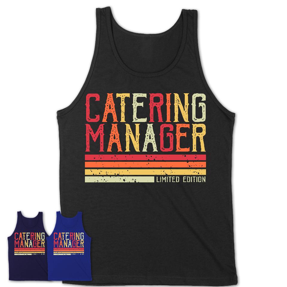 Vintage Catering Manager Limited Edition Job Shirt, Coworker Birthday Gift Idea