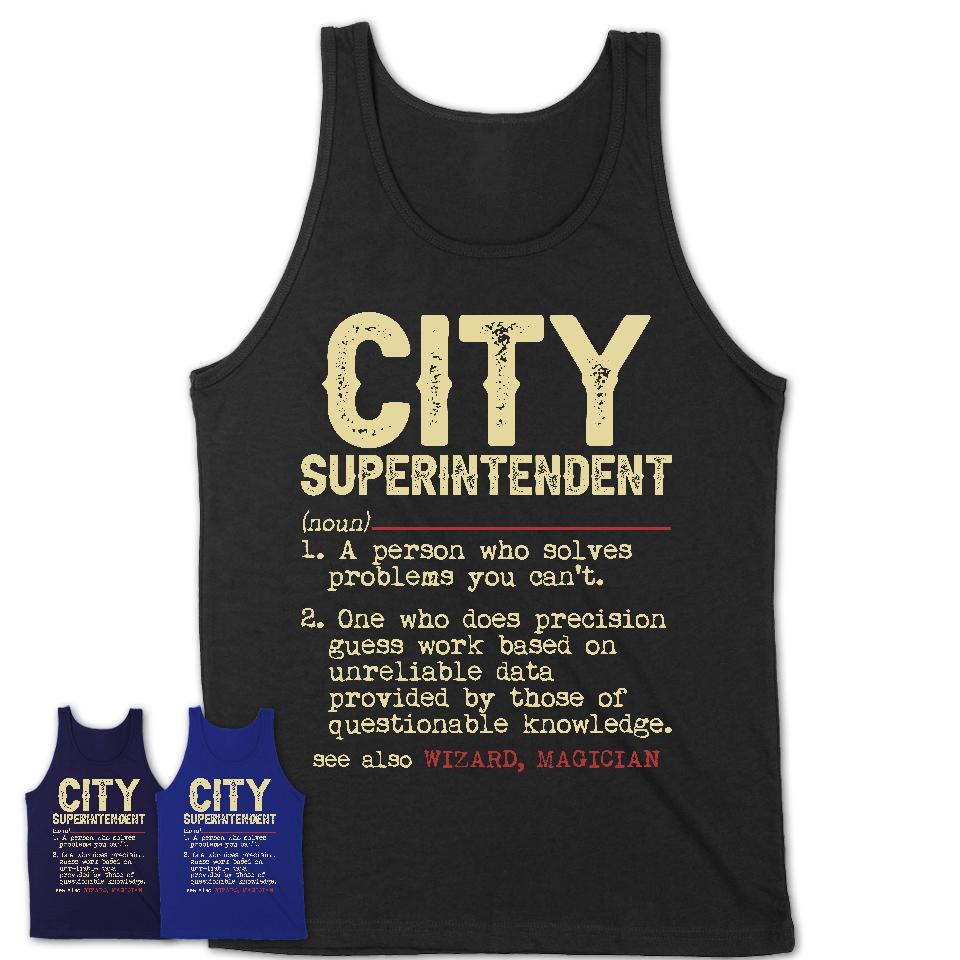 Vintage City Superintendent Definition Shirt, Funny Coworker Gift Idea for City Superintendent, New Job Gift