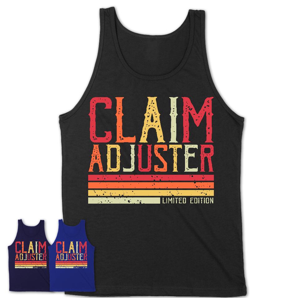 Vintage Claim Adjuster Limited Edition Job Shirt, Coworker Birthday Gift Idea