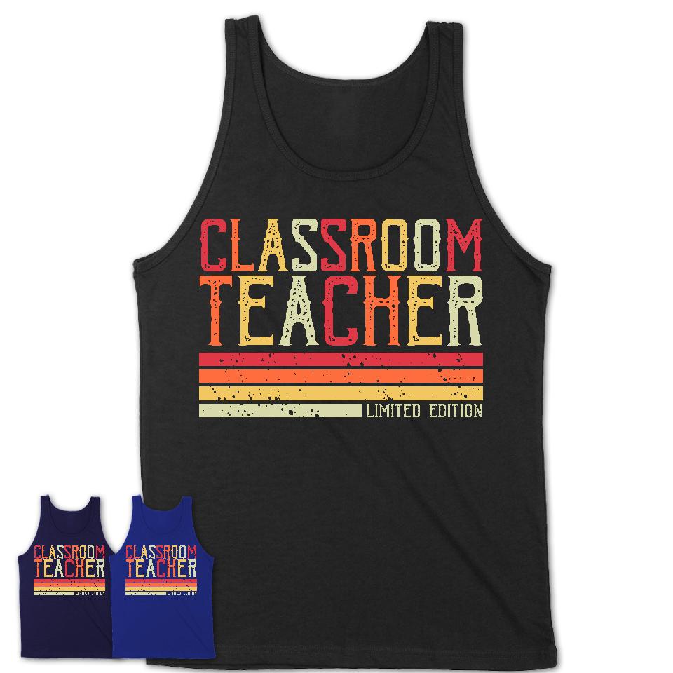Vintage Classroom Teacher Limited Edition Job Shirt, Coworker Birthday Gift Idea