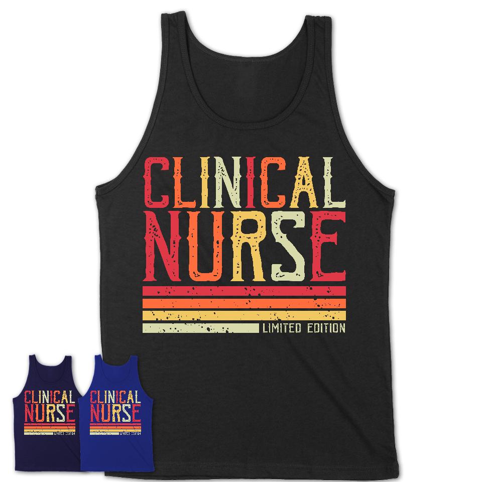 Vintage Clinical Nurse Limited Edition Job Shirt, Coworker Birthday Gift Idea