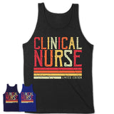 Vintage Clinical Nurse Limited Edition Job Shirt, Coworker Birthday Gift Idea