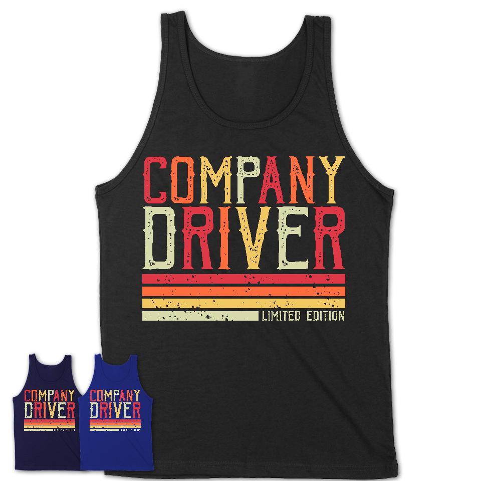 Vintage Company Driver Limited Edition Job Shirt, Coworker Birthday Gift Idea