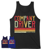 Vintage Company Driver Limited Edition Job Shirt, Coworker Birthday Gift Idea