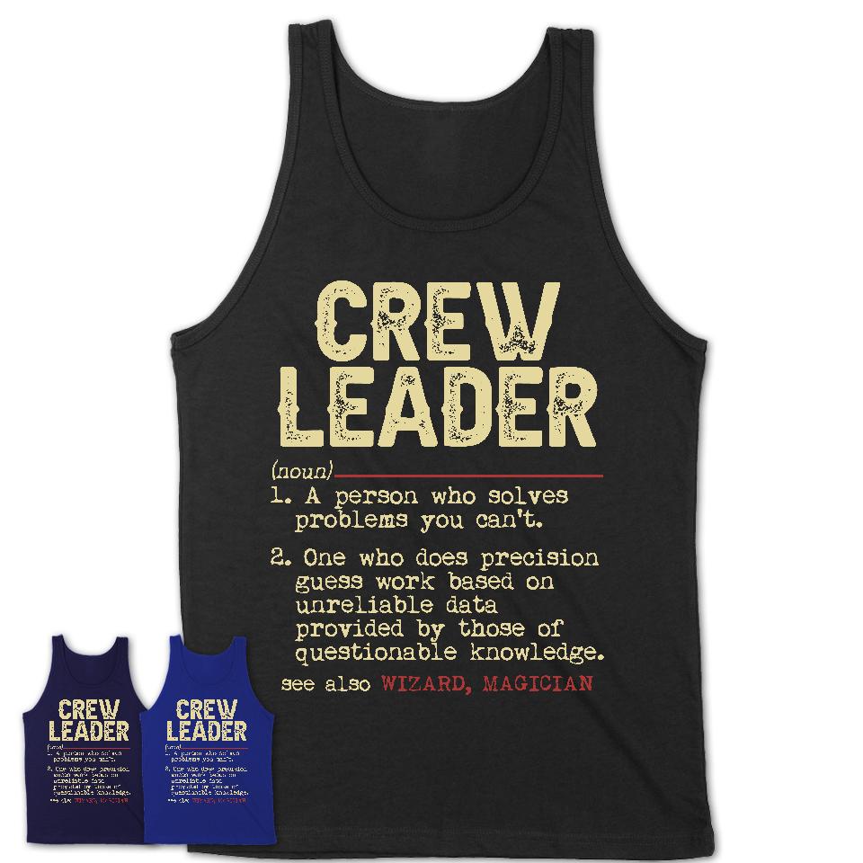 Vintage Crew Leader Definition Shirt, Funny Coworker Gift Idea for Crew Leader, New Job Gift