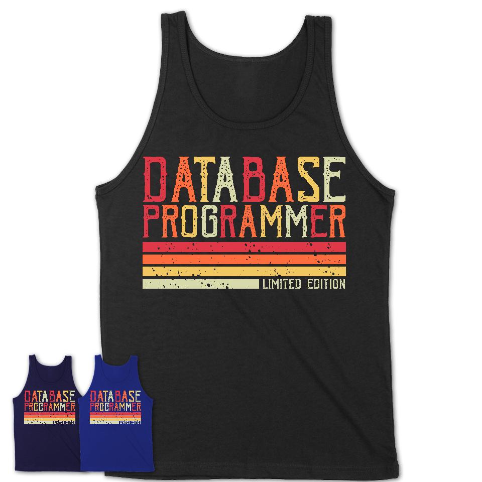 Vintage Database Programmer Limited Edition Job Shirt, Coworker Birthday Gift Idea