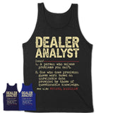 Vintage Dealer Analyst Definition Shirt, Funny Coworker Gift Idea for Dealer Analyst, New Job Gift