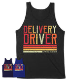 Vintage Delivery Driver Limited Edition Job Shirt, Coworker Birthday Gift Idea