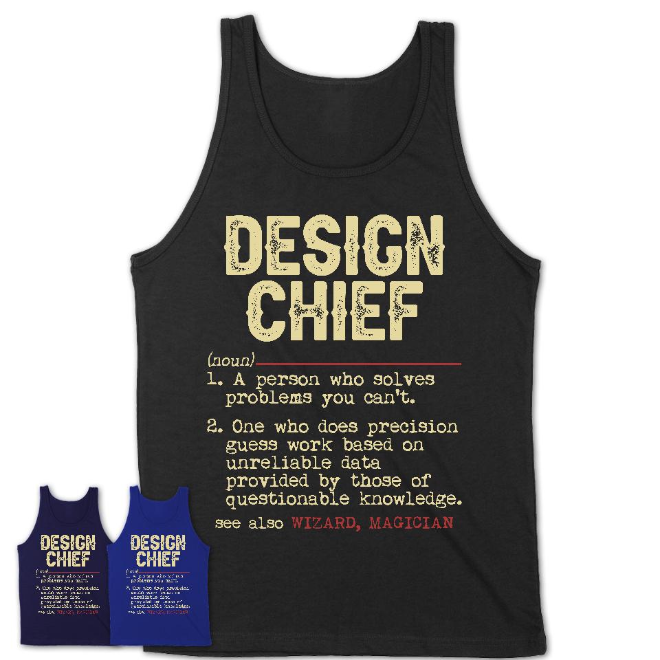 Vintage Design Chief Definition Shirt, Funny Coworker Gift Idea for Design Chief, New Job Gift
