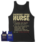 Vintage Emergency Room Nurse Definition Shirt, Funny Coworker Gift Idea for Emergency Room Nurse, New Job Gift
