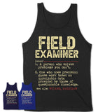 Vintage Field Examiner Definition Shirt, Funny Coworker Gift Idea for Field Examiner, New Job Gift