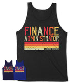Vintage Finance Administrator Limited Edition Job Shirt, Coworker Birthday Gift Idea