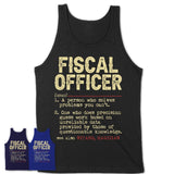 Vintage Fiscal Officer Definition Shirt, Funny Coworker Gift Idea for Fiscal Officer, New Job Gift