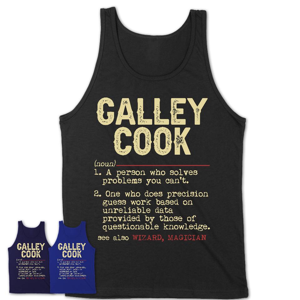 Vintage Galley Cook Definition Shirt, Funny Coworker Gift Idea for Galley Cook, New Job Gift