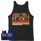 Vintage Industrial Hygienist Limited Edition Job Shirt, Coworker Birthday Gift Idea