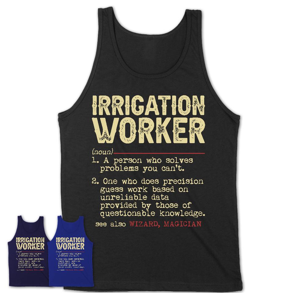 Vintage Irrigation Worker Definition Shirt, Funny Coworker Gift Idea for Irrigation Worker, New Job Gift