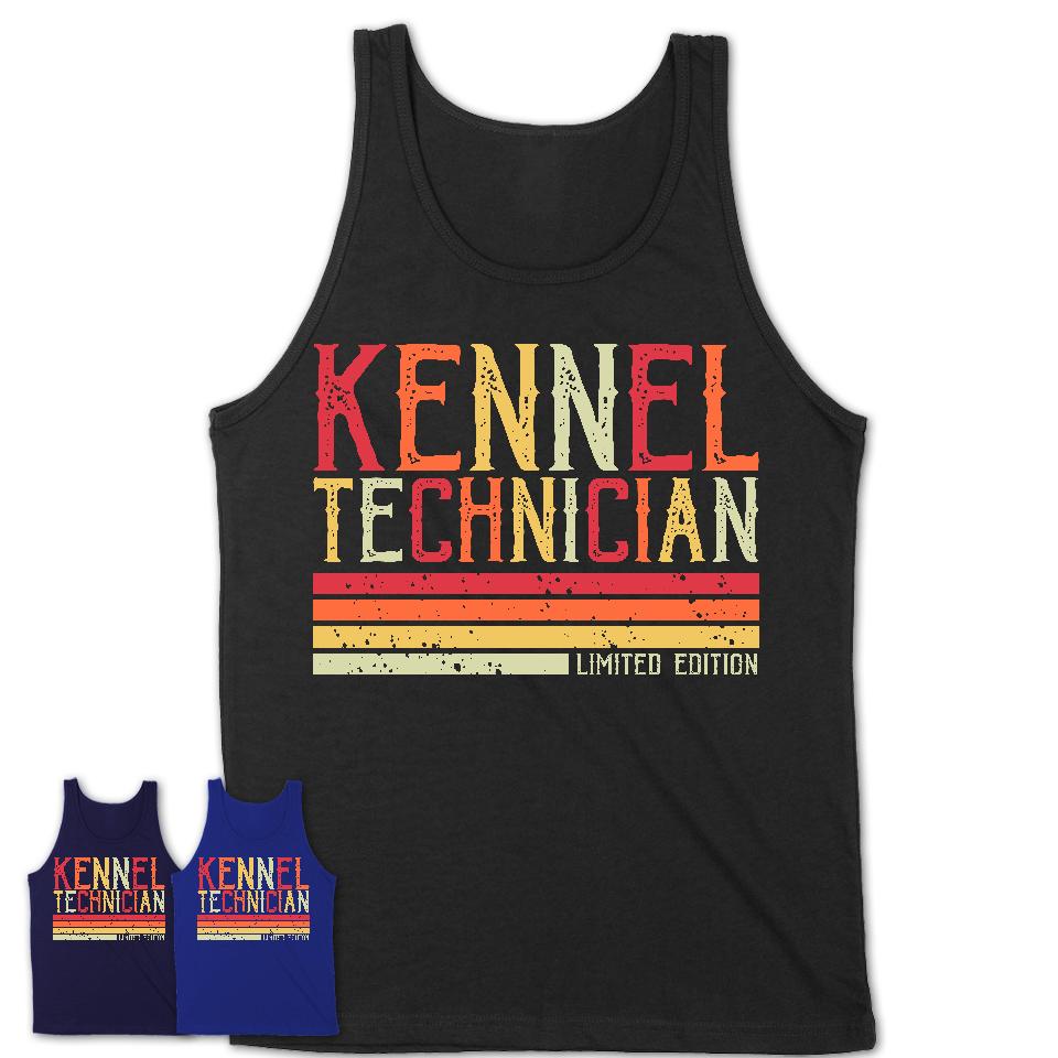 Vintage Kennel Technician Limited Edition Job Shirt, Coworker Birthday Gift Idea