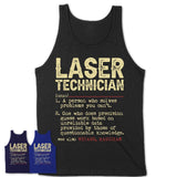 Vintage Laser Technician Definition Shirt, Funny Coworker Gift Idea for Laser Technician, New Job Gift