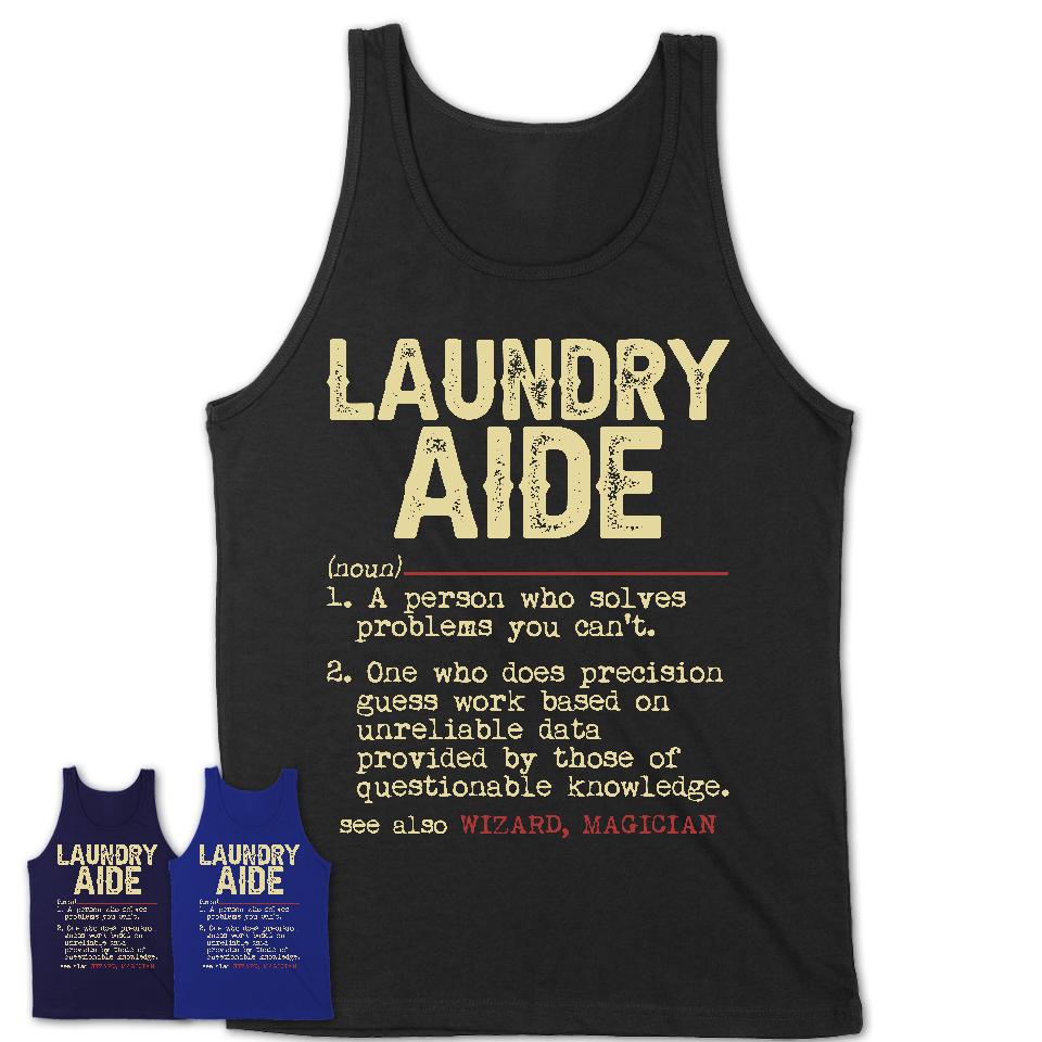 Vintage Laundry Aide Definition Shirt, Funny Coworker Gift Idea for Laundry Aide, New Job Gift