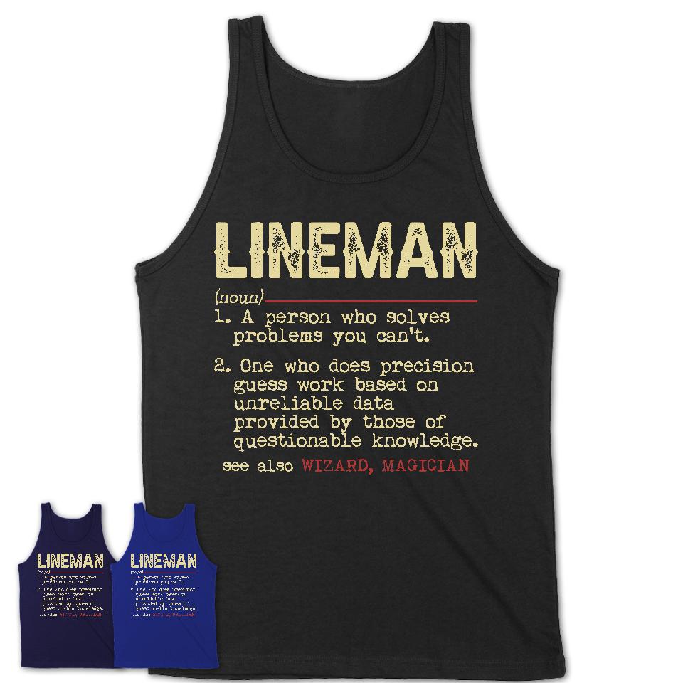 Vintage Lineman Definition Shirt, Funny Coworker Gift Idea for Lineman, New Job Gift