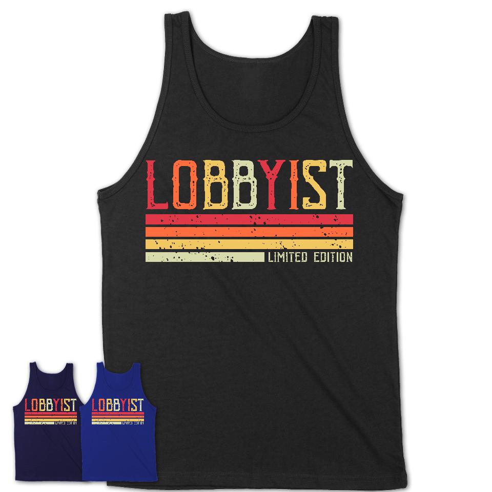 Vintage Lobbyist Limited Edition Job Shirt, Coworker Birthday Gift Idea