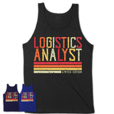 Vintage Logistics Analyst Limited Edition Job Shirt, Coworker Birthday Gift Idea