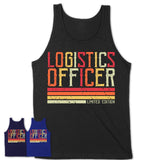 Vintage Logistics Officer Limited Edition Job Shirt, Coworker Birthday Gift Idea