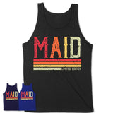 Vintage Maid Limited Edition Job Shirt, Coworker Birthday Gift Idea