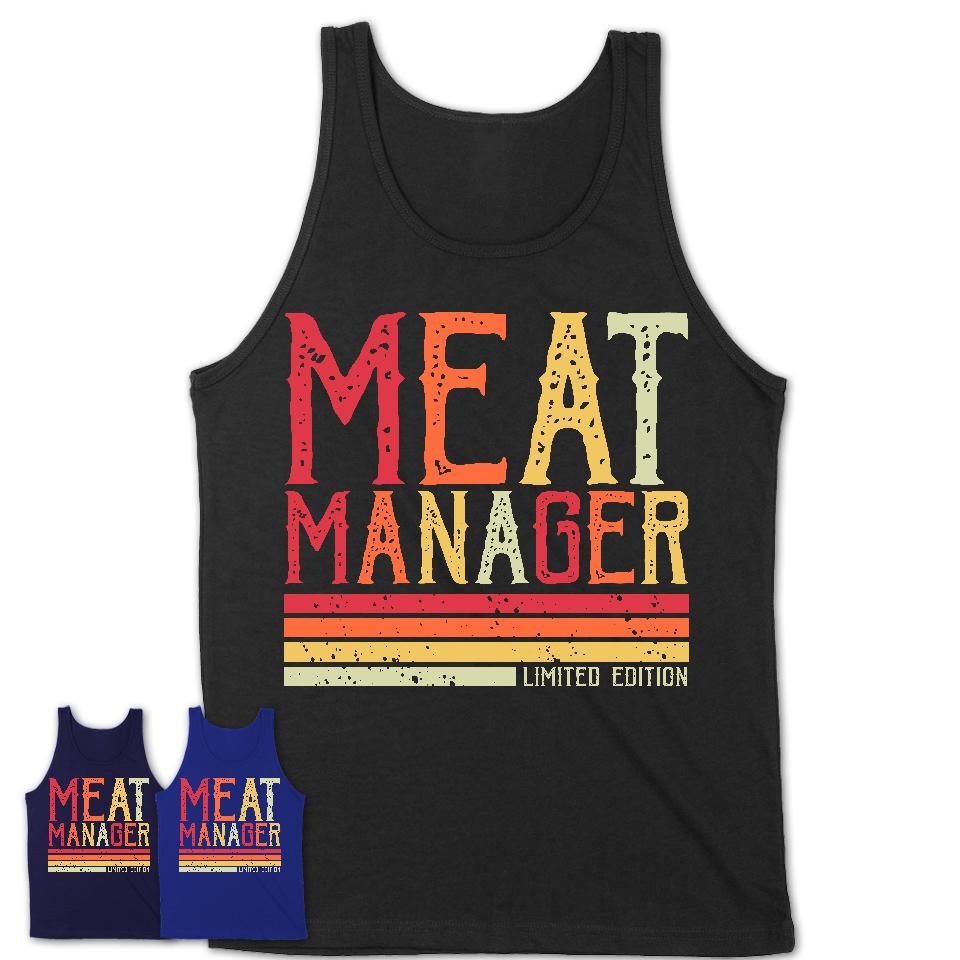 Vintage Meat Manager Limited Edition Job Shirt, Coworker Birthday Gift Idea