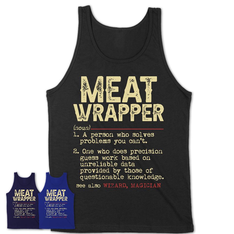 Vintage Meat Wrapper Definition Shirt, Funny Coworker Gift Idea for Meat Wrapper, New Job Gift