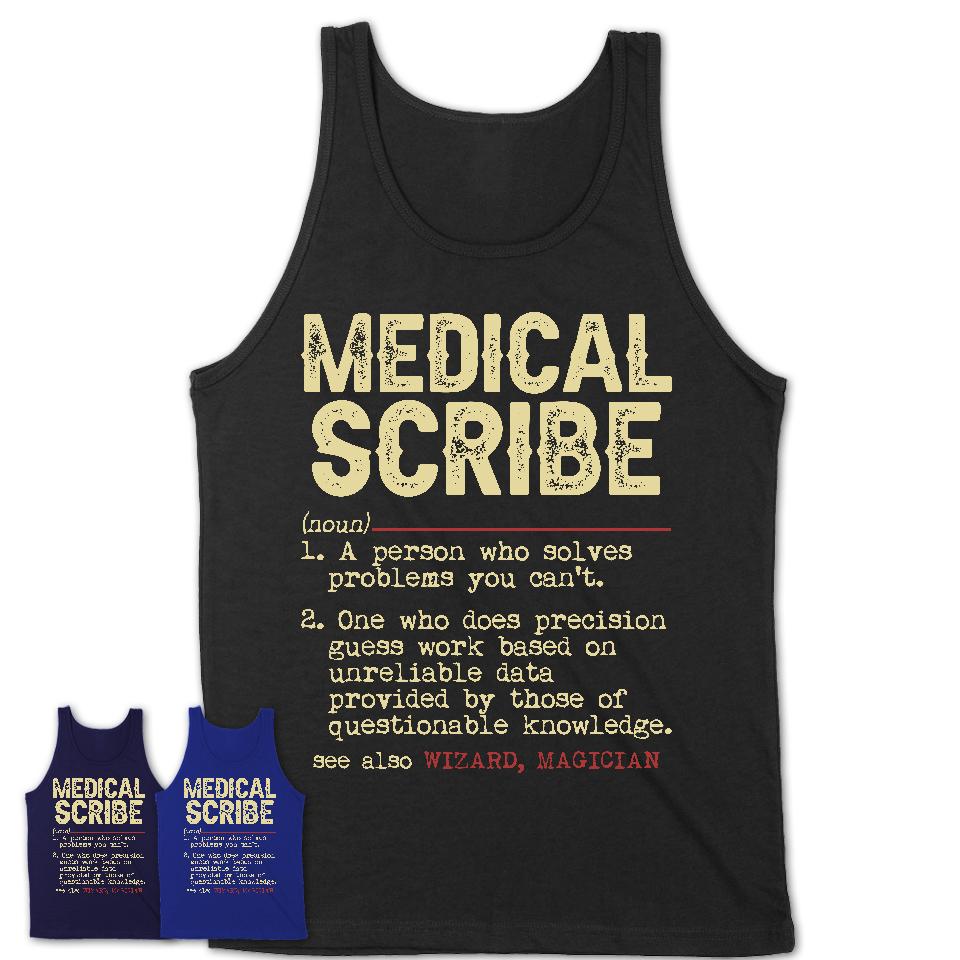 Vintage Medical Scribe Definition Shirt, Funny Coworker Gift Idea for Medical Scribe, New Job Gift