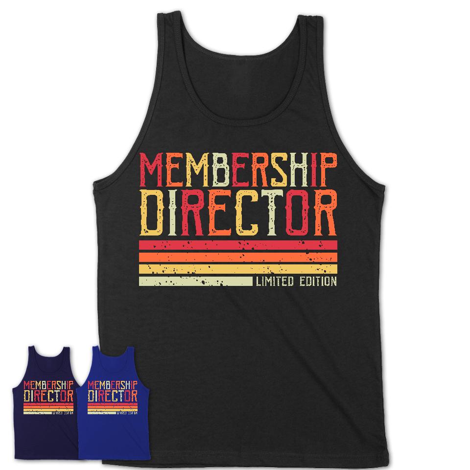 Vintage Membership Director Limited Edition Job Shirt, Coworker Birthday Gift Idea