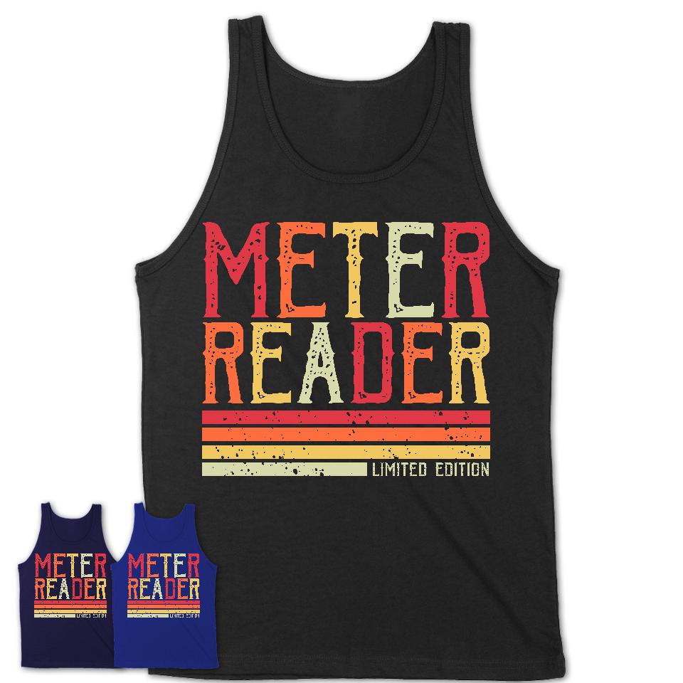 Vintage Meter Reader Limited Edition Job Shirt, Coworker Birthday Gift Idea