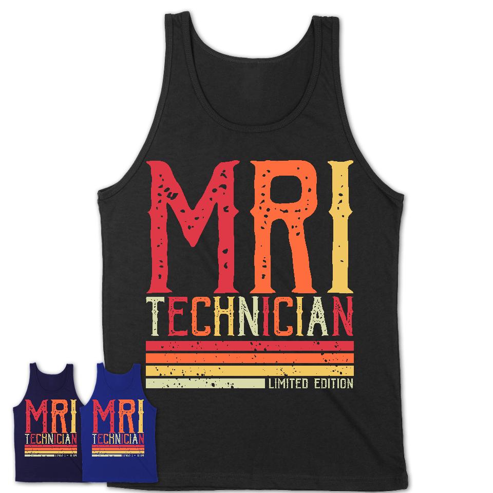 Vintage Mri Technician Limited Edition Job Shirt, Coworker Birthday Gift Idea