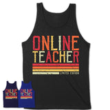 Vintage Online Teacher Limited Edition Job Shirt, Coworker Birthday Gift Idea