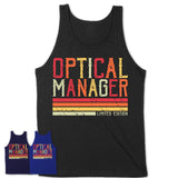 Vintage Optical Manager Limited Edition Job Shirt, Coworker Birthday Gift Idea