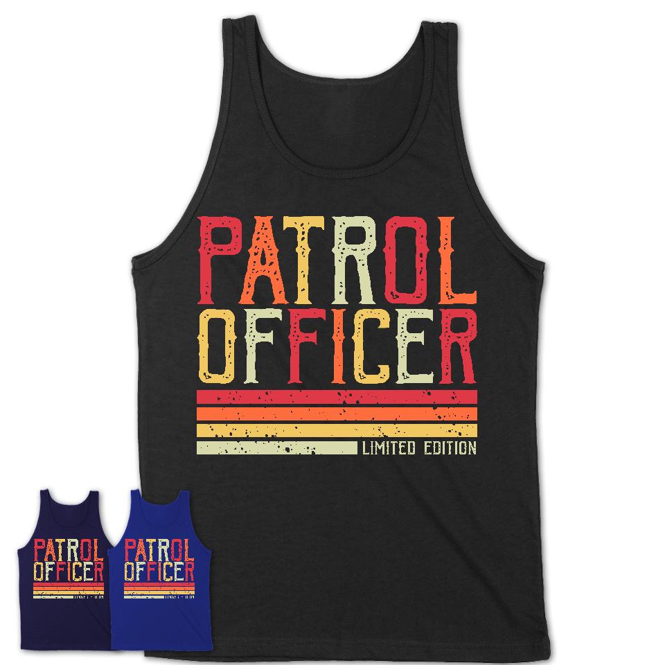 Vintage Patrol Officer Limited Edition Job Shirt, Coworker Birthday Gift Idea