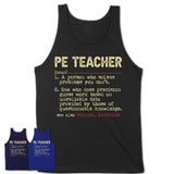 Vintage Pe Teacher Definition Shirt, Funny Coworker Gift Idea for Pe Teacher, New Job Gift