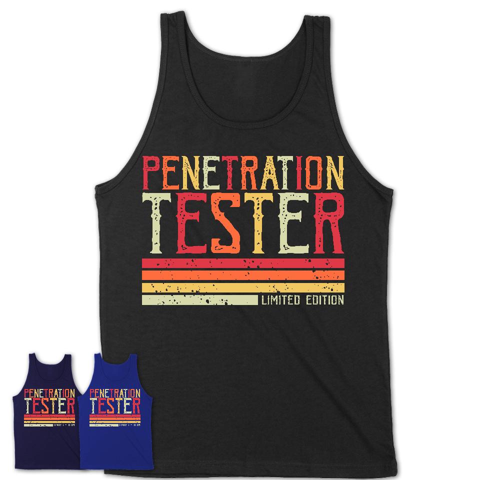 Vintage Penetration Tester Limited Edition Job Shirt, Coworker Birthday Gift Idea