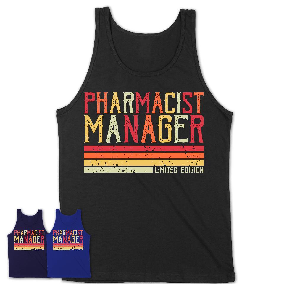Vintage Pharmacist Manager Limited Edition Job Shirt, Coworker Birthday Gift Idea