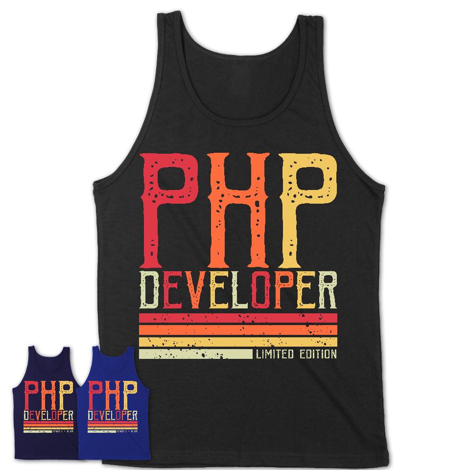 Vintage Php Developer Limited Edition Job Shirt, Coworker Birthday Gift Idea